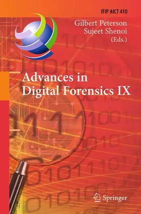 Shenoi / Peterson | Advances in Digital Forensics IX | Buch | 978-3-662-51444-3 | sack.de