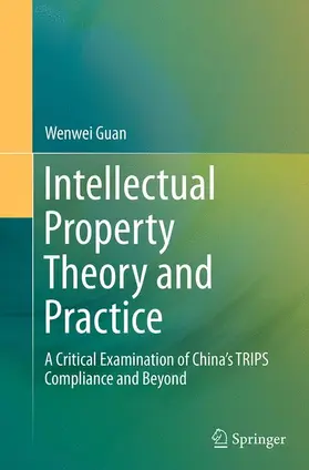 Guan |  Intellectual Property Theory and Practice | Buch |  Sack Fachmedien