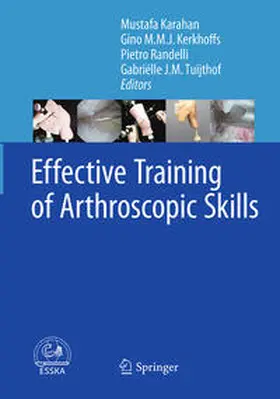 Karahan / Tuijthof / Kerkhoffs |  Effective Training of Arthroscopic Skills | Buch |  Sack Fachmedien