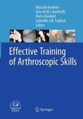 Karahan / Tuijthof / Kerkhoffs |  Effective Training of Arthroscopic Skills | Buch |  Sack Fachmedien