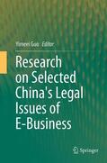 Guo |  Research on Selected China's Legal Issues of E-Business | Buch |  Sack Fachmedien