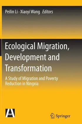 Wang / Li |  Ecological Migration, Development and Transformation | Buch |  Sack Fachmedien