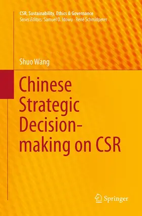 Wang |  Chinese Strategic Decision-making on CSR | Buch |  Sack Fachmedien