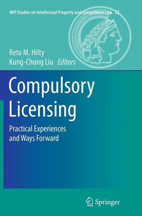 Liu / Hilty | Compulsory Licensing | Buch | 978-3-662-51516-7 | sack.de
