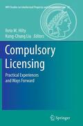 Liu / Hilty |  Compulsory Licensing | Buch |  Sack Fachmedien