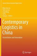 Liu / Lee / Li |  Contemporary Logistics in China | Buch |  Sack Fachmedien