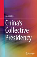 Hu |  China¿s Collective Presidency | Buch |  Sack Fachmedien