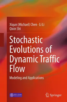 Chen / Li / Shi |  Stochastic Evolutions of Dynamic Traffic Flow | Buch |  Sack Fachmedien
