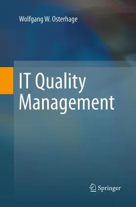 Osterhage | IT Quality Management | Buch | 978-3-662-51553-2 | www.sack.de