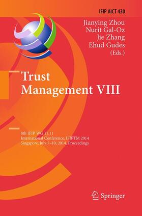 Zhou / Gudes / Gal-Oz | Trust Management VIII | Buch | 978-3-662-51562-4 | sack.de