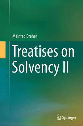 Dreher | Treatises on Solvency II | Buch | 978-3-662-51567-9 | sack.de