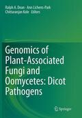 Dean / Kole / Lichens-Park |  Genomics of Plant-Associated Fungi and Oomycetes: Dicot Pathogens | Buch |  Sack Fachmedien