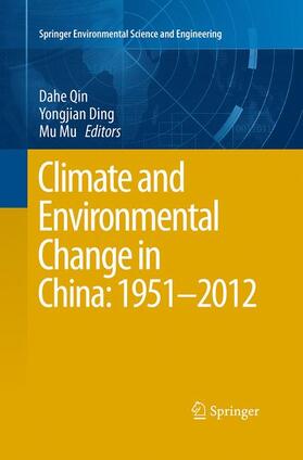 Qin / Mu / Ding | Climate and Environmental Change in China: 1951¿2012 | Buch | 978-3-662-51578-5 | sack.de