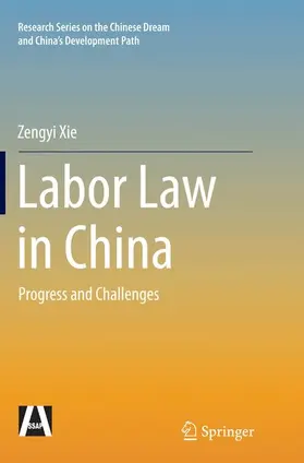 Xie | Labor Law in China | Buch | 978-3-662-51586-0 | www.sack.de