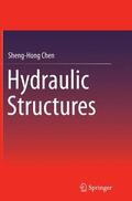 Chen |  Hydraulic Structures | Buch |  Sack Fachmedien