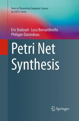 Badouel / Darondeau / Bernardinello |  Petri Net Synthesis | Buch |  Sack Fachmedien