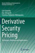 Chiarella / Sklibosios Nikitopoulos / He |  Derivative Security Pricing | Buch |  Sack Fachmedien