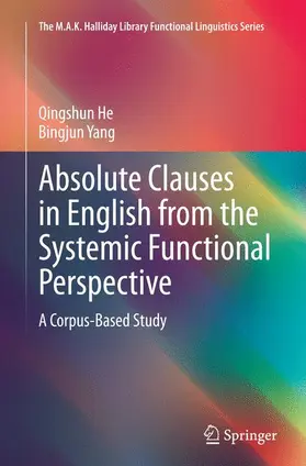 Yang / He |  Absolute Clauses in English from the Systemic Functional Perspective | Buch |  Sack Fachmedien