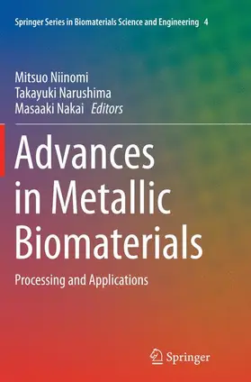 Niinomi / Nakai / Narushima |  Advances in Metallic Biomaterials | Buch |  Sack Fachmedien