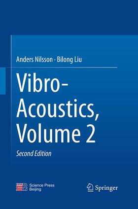 Liu / Nilsson | Vibro-Acoustics, Volume 2 | Buch | 978-3-662-51658-4 | sack.de
