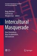 Machart / Gao / Dervin |  Intercultural Masquerade | Buch |  Sack Fachmedien
