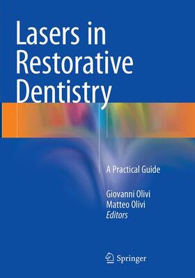 Olivi | Lasers in Restorative Dentistry | Buch | 978-3-662-51689-8 | sack.de