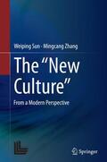 Zhang / Sun |  The ¿New Culture¿ | Buch |  Sack Fachmedien