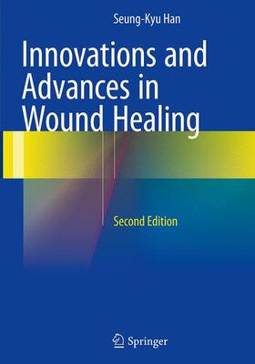 Han |  Innovations and Advances in Wound Healing | Buch |  Sack Fachmedien