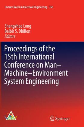 Dhillon / Long | Proceedings of the 15th International Conference on Man¿Machine¿Environment System Engineering | Buch | 978-3-662-51714-7 | sack.de