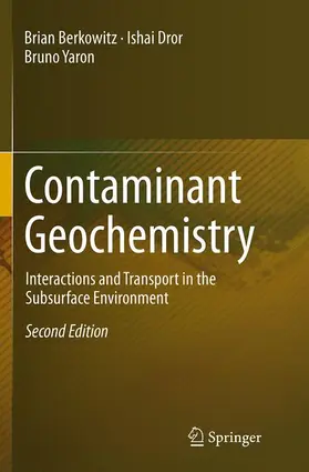 Berkowitz / Yaron / Dror |  Contaminant Geochemistry | Buch |  Sack Fachmedien