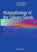 Skalova / Hellquist |  Histopathology of the Salivary Glands | Buch |  Sack Fachmedien
