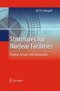 Bangash |  Structures for Nuclear Facilities | Buch |  Sack Fachmedien