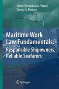 Pentsov / Christodoulou-Varotsi |  Maritime Work Law Fundamentals: Responsible Shipowners, Reliable Seafarers | Buch |  Sack Fachmedien