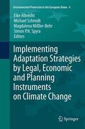 Albrecht / Spyra / Schmidt |  Implementing Adaptation Strategies by Legal, Economic and Planning Instruments on Climate Change | Buch |  Sack Fachmedien
