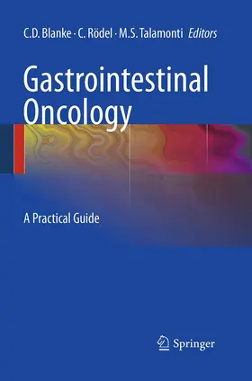 Blanke / Rödel / Talamonti |  Gastrointestinal Oncology | Buch |  Sack Fachmedien