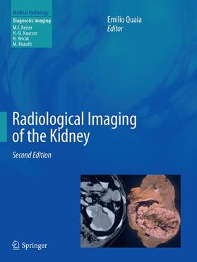 Quaia |  Radiological Imaging of the Kidney | Buch |  Sack Fachmedien