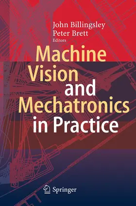 Brett / Billingsley |  Machine Vision and Mechatronics in Practice | Buch |  Sack Fachmedien