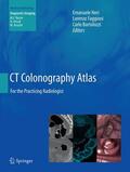 Neri / Bartolozzi / Faggioni |  CT Colonography Atlas | Buch |  Sack Fachmedien