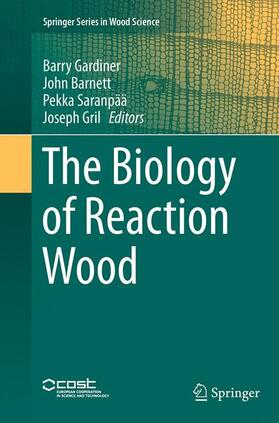 Gardiner / Gril / Barnett | The Biology of Reaction Wood | Buch | 978-3-662-51936-3 | sack.de