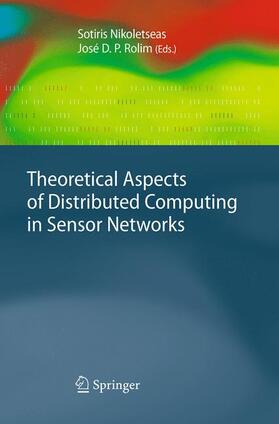 Rolim / Nikoletseas | Theoretical Aspects of Distributed Computing in Sensor Networks | Buch | 978-3-662-51939-4 | sack.de