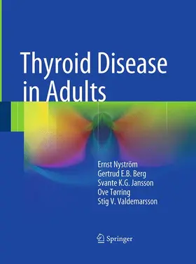 Nyström / Berg / Jansson | Thyroid Disease in Adults | Buch | 978-3-662-51987-5 | www.sack.de