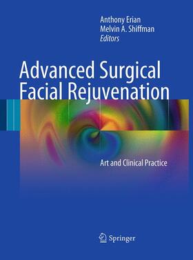 Shiffman / Erian |  Advanced Surgical Facial Rejuvenation | Buch |  Sack Fachmedien