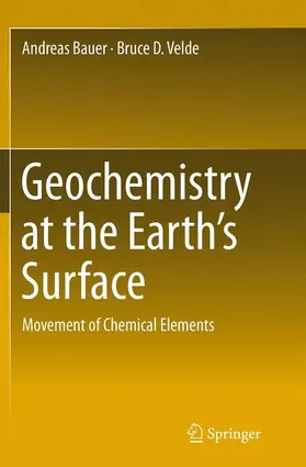 Velde / Bauer | Geochemistry at the Earth's Surface | Buch | 978-3-662-51994-3 | sack.de