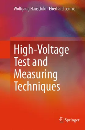 Hauschild / Lemke |  High-Voltage Test and Measuring Techniques | Buch |  Sack Fachmedien