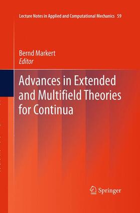 Markert | Advances in Extended and Multifield Theories for Continua | Buch | 978-3-662-52024-6 | sack.de