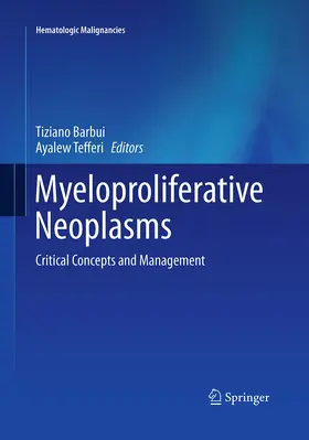 Barbui / Tefferi | Myeloproliferative Neoplasms | Buch | 978-3-662-52027-7 | www.sack.de