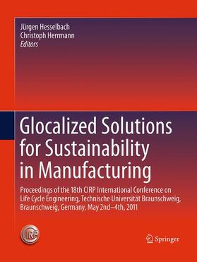 Herrmann / Hesselbach |  Glocalized Solutions for Sustainability in Manufacturing | Buch |  Sack Fachmedien