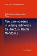 Mukhopadhyay |  New Developments in Sensing Technology for Structural Health Monitoring | Buch |  Sack Fachmedien