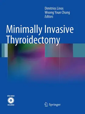 Linos / Chung |  Minimally Invasive Thyroidectomy | Buch |  Sack Fachmedien