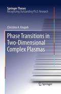 Knapek |  Phase Transitions in Two-Dimensional Complex Plasmas | Buch |  Sack Fachmedien